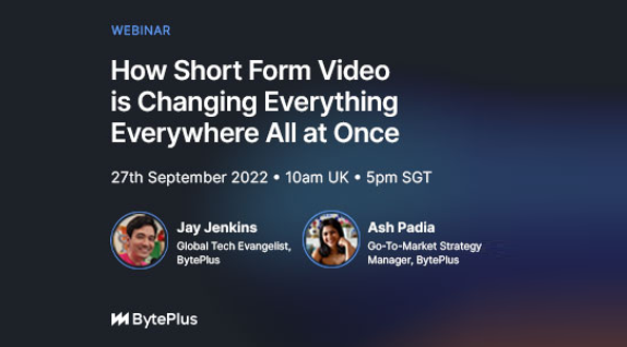 How Short Form Video Is Changing Everything